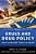 Drugs And Drug Policy: What Everyone Needs To Know(r)-.. - Imagem 1