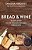Bread And Wine: A Love Letter To Life Around The Table With Recipes-.. - Imagem 1