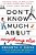 Don't Know Much About(r) Anything Else: Even More Things You Need To Know But Never Learned About People, Places, Events, And More!-.. - Imagem 1