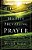 Mighty Prevailing Prayer: Experiencing The Power Of Answered Prayer-.. - Imagem 1