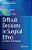 Difficult Decisions In Surgical Ethics: An Evidence-Based Approach-.. - Imagem 1