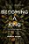 Becoming A King: The Path To Restoring The Heart Of A Man-.. - Imagem 1