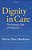 Dignity In Care: The Human Side Of Medicine-.. - Imagem 1