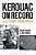 Kerouac On Record: A Literary Soundtrack-.. - Imagem 1