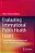 Evaluating International Public Health Issues: Critical Reflections On Diseases And Disasters, Policies And Practices-.. - Imagem 1