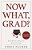 Now What, Grad?: Your Path To Success After College-.. - Imagem 1