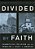 Divided By Faith: Evangelical Religion And The Problem Of Race In America-.. - Imagem 1