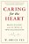 Caring For The Heart: Mayo Clinic And The Rise Of Specialization-.. - Imagem 1