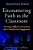 Encountering Faith In The Classroom: Turning Difficult Discussions Into Constructive Engagement-.. - Imagem 1