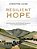 Resilient Hope: 100 Devotions For Building Endurance In An Unpredictable World-.. - Imagem 1