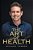 The Art Of Health-.. - Imagem 1