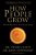 How People Grow: What The Bible Reveals About Personal Growth-.. - Imagem 1