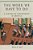 The Work We Have To Do: A History Of Protestants In America-.. - Imagem 1