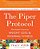 The Piper Protocol: The Insider's Secret To Weight Loss And Internal Fitness-.. - Imagem 1