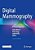 Digital Mammography: A Holistic Approach-.. - Imagem 1