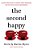 The Second Happy: Seven Practices To Make Your Marriage Better Than Your Honeymoon-.. - Imagem 1