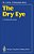 The Dry Eye: A Comprehensive Guide-.. - Imagem 1