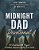 Midnight Dad Devotional: 100 Devotions And Prayers To Connect Dads Just Like You To The Father-.. - Imagem 1