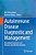 Autoimmune Disease Diagnostic And Management: Emerging Treatments And Disease-Specific Interventions-.. - Imagem 1