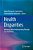 Health Disparities: Weaving A New Understanding Through Case Narratives-.. - Imagem 1