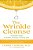The Wrinkle Cleanse: 4 Simple Steps To Softer, Younger-Looking Skin-.. - Imagem 1