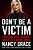 Don't Be A Victim-.. - Imagem 1
