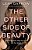 The Other Side Of Beauty: Embracing God's Vision For Love And True Worth-.. - Imagem 1