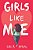 Girls Like Me-.. - Imagem 1