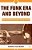 The Funk Era And Beyond: New Perspectives On Black Popular Culture-.. - Imagem 1