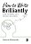 How To Write Brilliantly: A Guide For Nursing, Health & Social Care Students-.. - Imagem 1