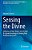 Sensing The Divine: Influences Of Near-Death, Out-Of-body & Cognate Neurology In Shaping Early Religious Behaviours-.. - Imagem 1
