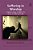 Suffering In Worship: Anglican Liturgy In Relation To Stories Of Suffering People-.. - Imagem 1