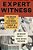 Expert Witness: The Weight Of Our Testimony When Justice Hangs In The Balance-.. - Imagem 1