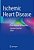Ischemic Heart Disease: From Diagnosis To Treatment-.. - Imagem 1