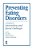 Preventing Eating Disorders: A Handbook Of Interventions And Special Challenges-.. - Imagem 1