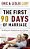 The First 90 Days Of Marriage: Building The Foundations Of A Lifetime-.. - Imagem 1