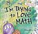 I'm Trying To Love Math-.. - Imagem 1