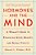 Hormones And The Mind: A Woman's Guide To Enhancing Mood, Memory, And Sexual Vitality-.. - Imagem 1