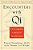 Encounters With Qi: Exploring Chinese Medicine, Updated And Revised-.. - Imagem 1