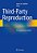 Third-Party Reproduction: A Comprehensive Guide-.. - Imagem 1