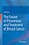 The Future Of Prevention And Treatment Of Breast Cancer-.. - Imagem 1