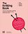The Knitting Book: A Step-By-step Guide To Creating Imaginative Projects For The Home And To Wear-.. - Imagem 1