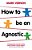 How To Be An Agnostic-.. - Imagem 1