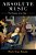 Absolute Music: The History Of An Idea-.. - Imagem 1