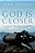 God Is Closer Than You Think: How Intimacy With God Can Happen Right Now-.. - Imagem 1