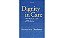 Dignity In Care: The Human Side Of Medicine-.. - Imagem 1