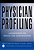 Physician Profiling: A Source Book For Health Care Administrators-.. - Imagem 1