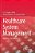 Healthcare System Management: Methods And Techniques-.. - Imagem 1