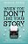 When You Don't Like Your Story: What If Your Worst Chapters Could Become Your Greatest Victories?-.. - Imagem 1