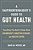A Gastroenterologist's Guide To Gut Health: Everything You Need To Know About Colonoscopy, Digestive Diseases, And Healthy Eating-.. - Imagem 1